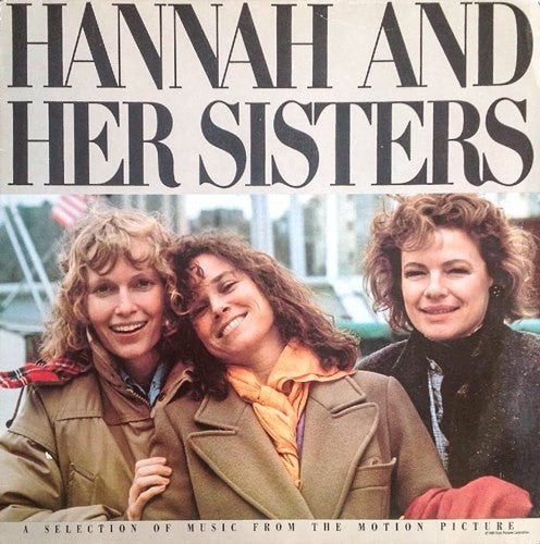 Various : Hannah And Her Sisters (A Selection Of Music From The Motion Picture) (LP, Comp)