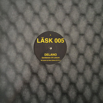 Delano* : Gentlemen Of Leisure (12")