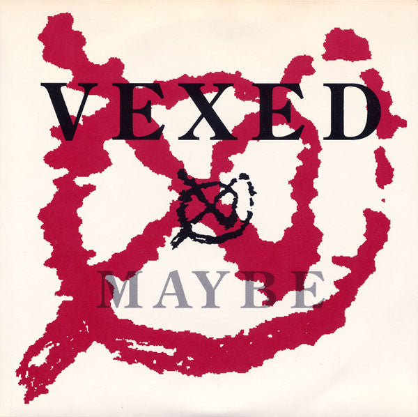 Vexed : Maybe (7", Red)