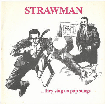 Strawman : ...They Sing Us Pop Songs (7")