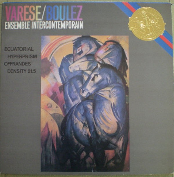 Edgard Varèse / Pierre Boulez / Ensemble Intercontemporain : Varèse: Ecuatorial / Déserts / Intégrales (LP, Album)