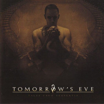 Tomorrow's Eve : Tales From Serpentia (CD, Album)