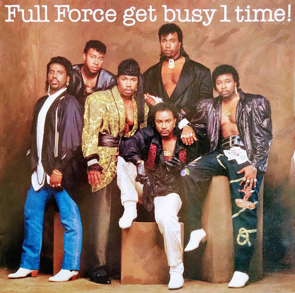 Full Force : Full Force Get Busy 1 Time! (LP, Album)