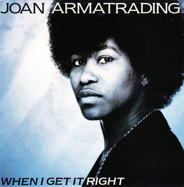 Joan Armatrading : When I Get It Right (7", Single)