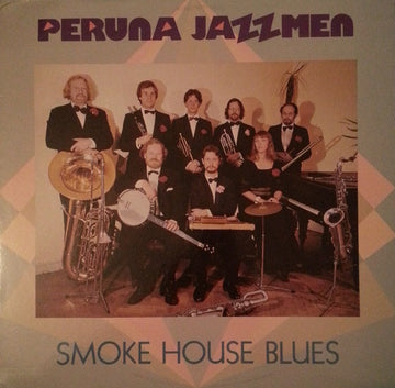 Peruna Jazzmen : Smoke House Blues (LP)