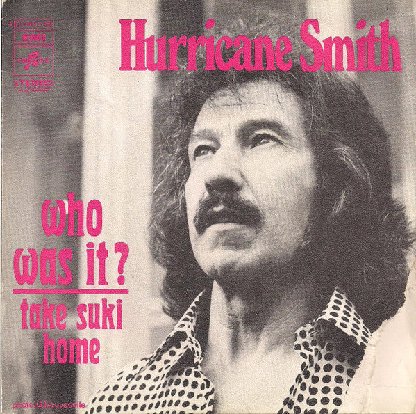 Hurricane Smith : Who Was It? (7", Single)