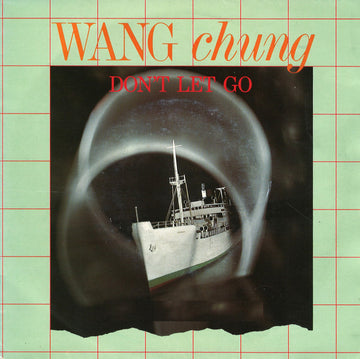 Wang Chung : Don't Let Go (7", Single)