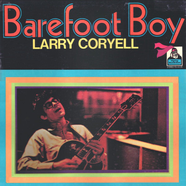 Larry Coryell : Barefoot Boy (LP, Album)