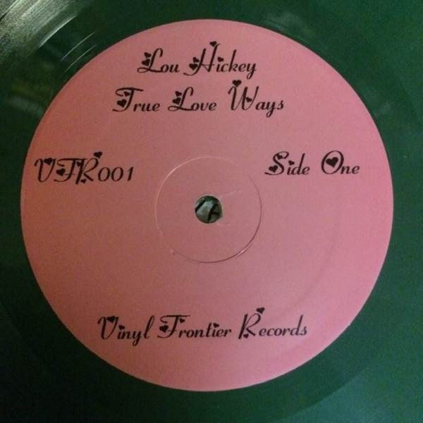 Lou Hickey : True Love Ways (LP, Ltd, Ran)