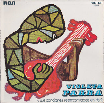 Violeta Parra : Violeta Parra y Sus Canciones Reencontradas En París (LP, Album, Mono)