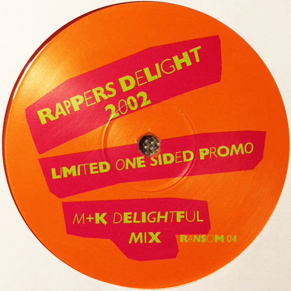M+K* : Rappers Delight 2002 (12", S/Sided, Ltd, Promo, Ora)