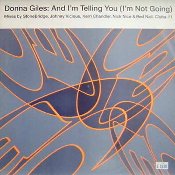 Donna Giles : And I'm Telling You (I'm Not Going) (12", Single)