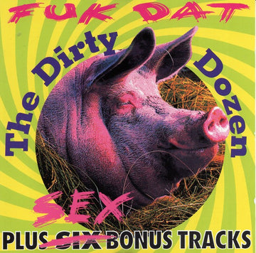 Various : The Dirty Dozen Fuk Dat (CD, Comp)