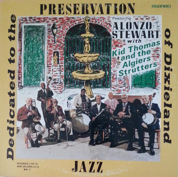 Alonzo Stewart With Kid Thomas And His Algiers Stompers : Dedicated To The Preservation Of Dixieland Jazz (LP)