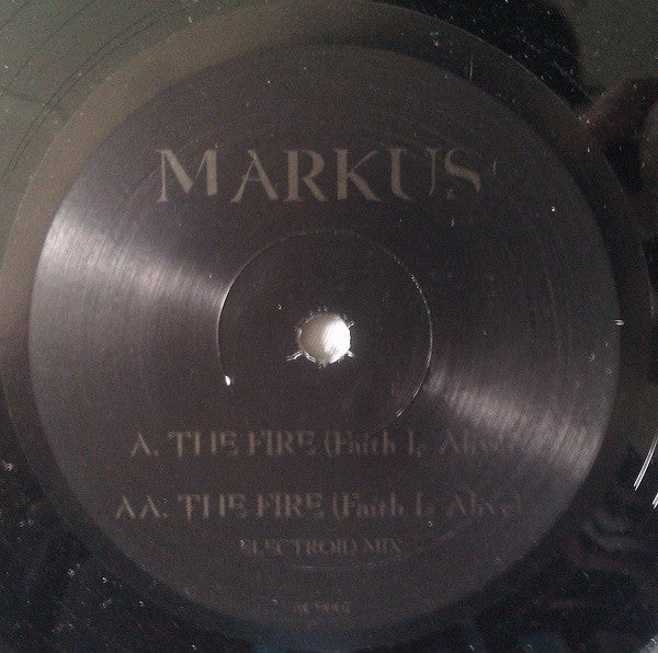 Markus : The Fire (Faith Is Alive) (12")