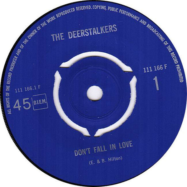 The Deerstalkers : Don't Fall In Love (7", Single, Pri)