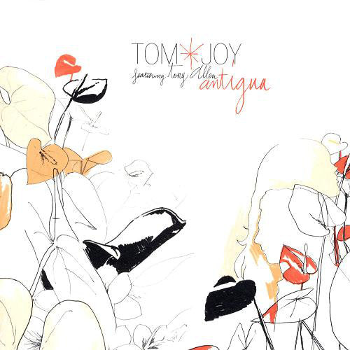 Tom & Joy* Featuring Tony Allen : Antigua (12")