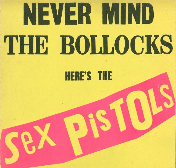 Sex Pistols : Never Mind The Bollocks Here's The Sex Pistols (LP, Album)