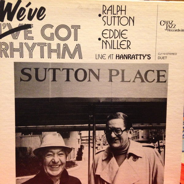 Ralph Sutton (2) & Jack Lesberg : We've Got Rhythm / Live At Hanratty's (LP)