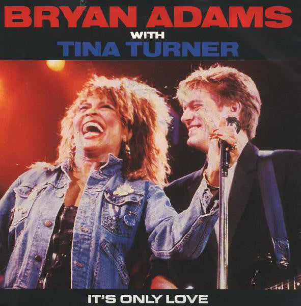 Bryan Adams With Tina Turner : It's Only Love (7", Single)