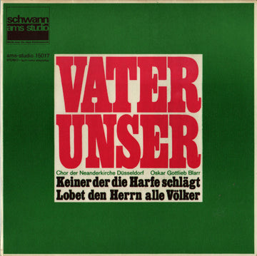 Chor Der Neanderkirche Düsseldorf / Oskar Gottlieb Blarr : Vater Unser (7", RE)