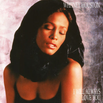 Whitney Houston : I Will Always Love You (7", Single)
