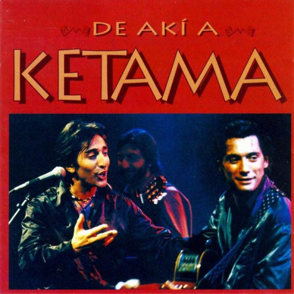 Ketama (2) : De Akí A Ketama (CD, Album, RE)