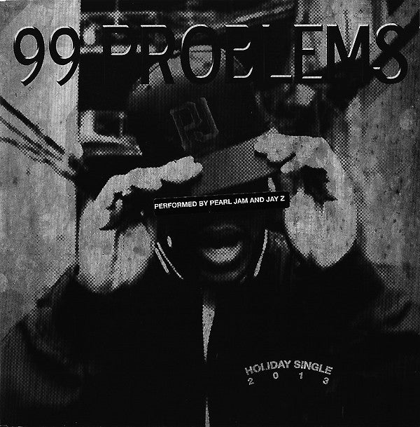 Pearl Jam : 99 Problems (7", Single)