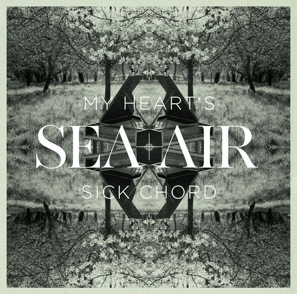 Sea+Air : My Heart's Sick Chord (CD, Album)