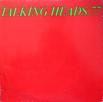 Talking Heads : Talking Heads: 77 (LP, Album, RE)