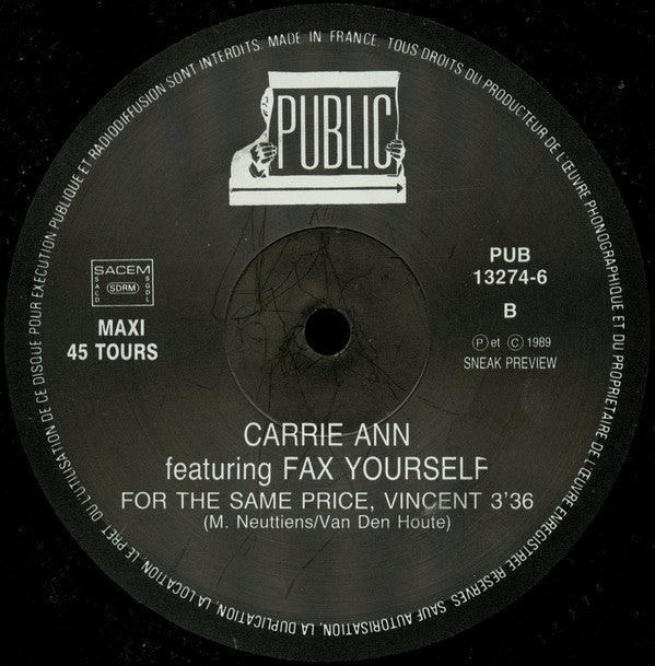 Carrie Ann Featuring Fax Yourself : I Feel Love / For The Same Price Vincent (12")