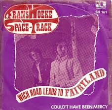 Frans Hoeke / Spacetrack : Which Road Leads To Fairyland (7", Single)