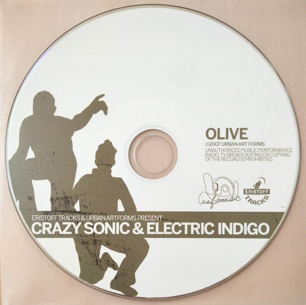 Crazy Sonic & Electric Indigo : Eristoff Tracks And Urban Art Forms Present Olive (CD, Mixed)