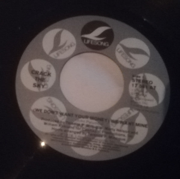Crack The Sky : We Want Mine (7", Single)