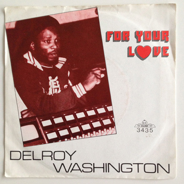 Delroy Washington : For Your Love (7", Single)