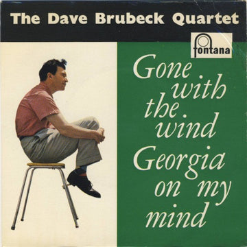 The Dave Brubeck Quartet : Gone With The Wind/ Georgia On My Mind (7")