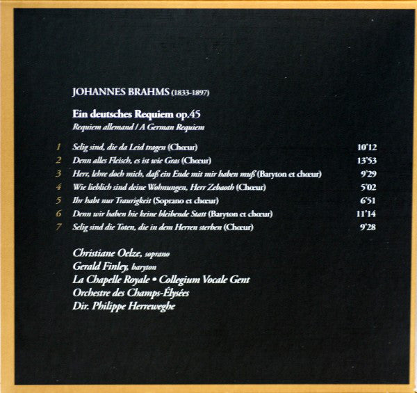 Johannes Brahms – Christiane Oelze, Gerald Finley, La Chapelle Royale, Collegium Vocale, Orchestre Des Champs Elysées, Philippe Herreweghe : Ein Deutsches Requiem (CD, RE)