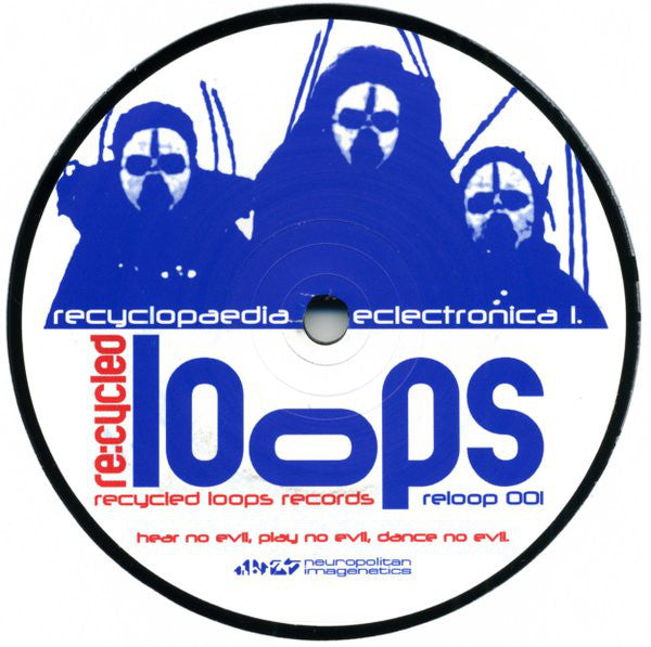 Recycled Loops : Hear No Evil, Play No Evil, Dance No Evil (12")