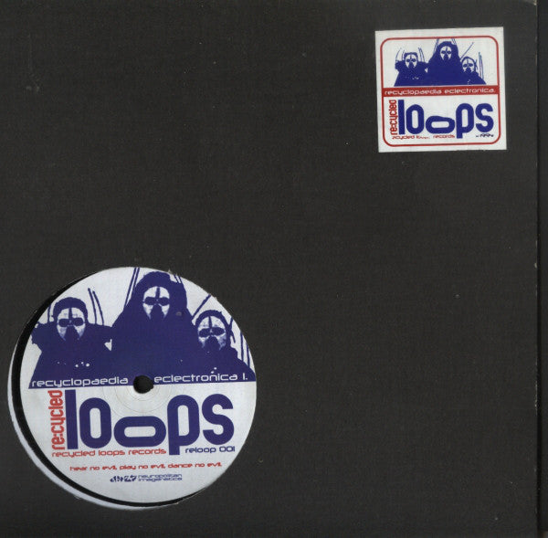 Recycled Loops : Hear No Evil, Play No Evil, Dance No Evil (12")