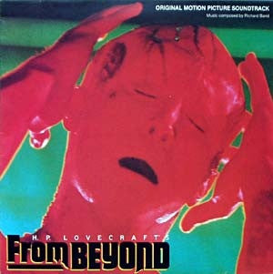 Richard Band : H.P. Lovecraft's From Beyond (Original Motion Picture Soundtrack) (LP, Album)