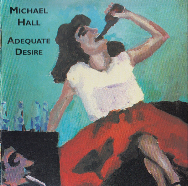 Michael Hall : Adequate Desire (CD)