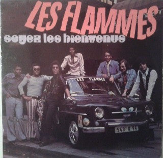 Les Flammes : Soyez Les Bienvenus (LP, Album)