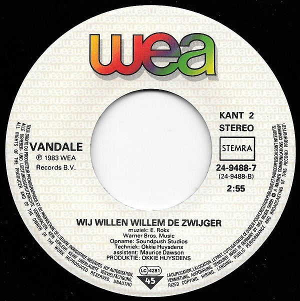 Vandale en Gehavend Nederland : Wij Willen Willem (7", Single)