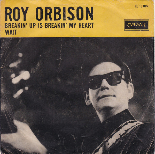 Roy Orbison : Breakin' Up Is Breakin' My Heart (7", Single)