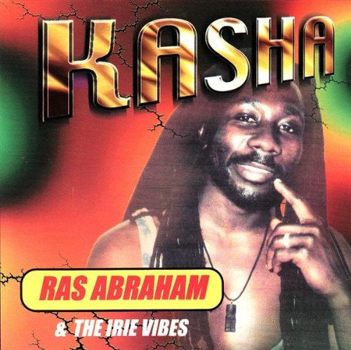 Ras Abraham & The Irie Vibes : Kasha (LP)