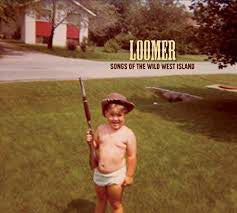 Loomer (6) : Songs Of The Wild West Island (CD)