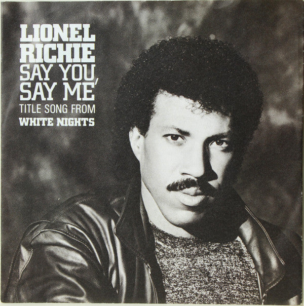 Lionel Richie : Say You, Say Me (7", Single)