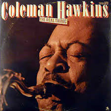 Coleman Hawkins : The Real Thing (2xLP, Comp)