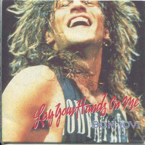 Bon Jovi : Lay Your Hands On Me (7", Single)