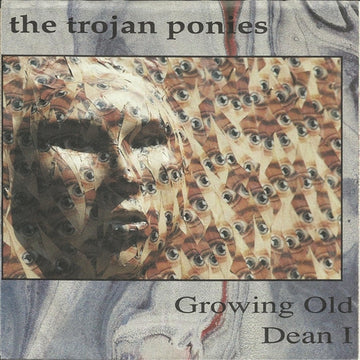 The Trojan Ponies : Growing Old / Dean I (7", Single, Tra)